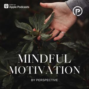 Mindful Motivation Podcast