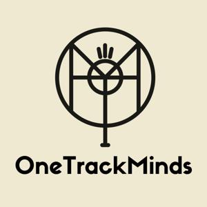 OneTrackMinds Podcast