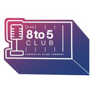 The 8 to 5 Club