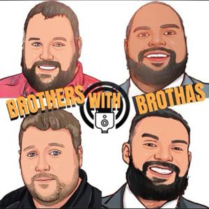 Brothers with Brothas