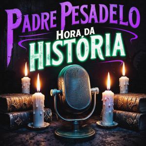 Padre Pesadelo Hora da História