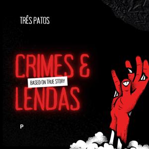 Crimes e Lendas