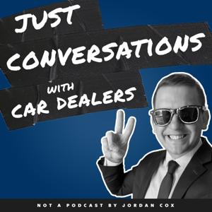 Just Conversations with Car Dealers