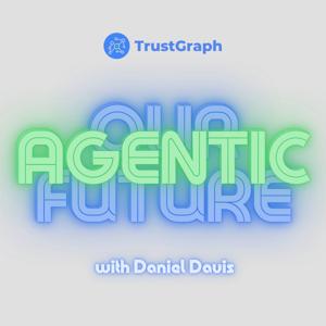 Our Agentic Future