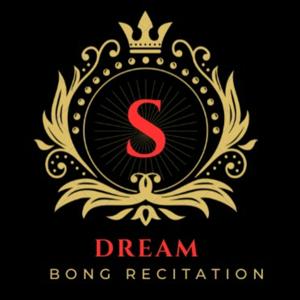 DREAM BONG RECITATION ( VOL - 1 )
