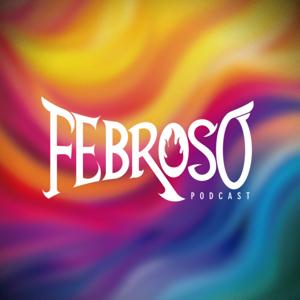 Febroso Podcast