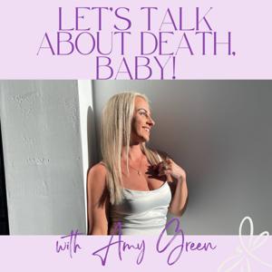 Let's Talk About Death, Baby!