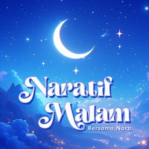 Naratif Malam