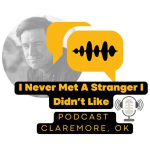 I Never Met A Stranger I Didn't Like