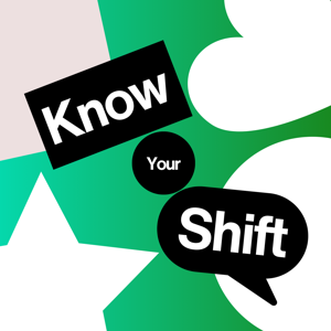 Know Your Shift