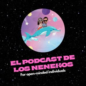 El Podcast de Los Nenekos