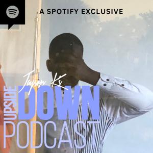 Upside Down Podcast By Jayson K