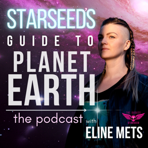 Starseed's Guide To Planet Earth