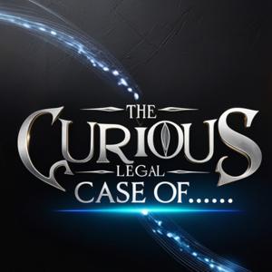 The Curious Legal Case Of...