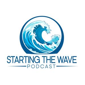 Starting The Wave Podcast