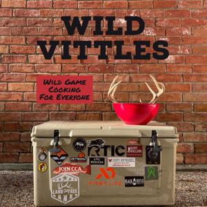 Wild Vittles: Wild Game Cooking For Everyone