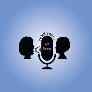 The Book of Mormon With Grandma