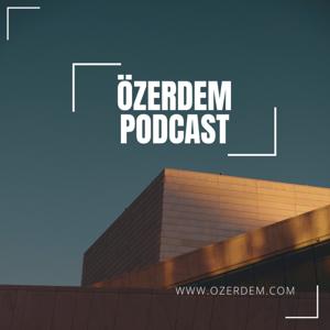 Ozerdem.com Podcast