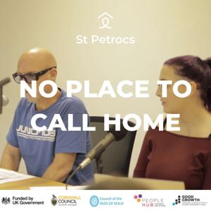 No Place to Call Home: A St Petrocs Podcast