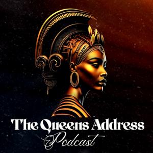 The Queens Address Podcast