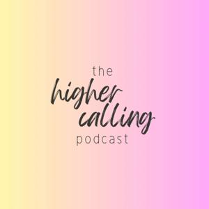 the higher calling