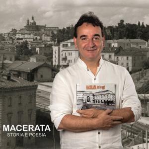 Maceratando, storia e poesia della città di Macerata
