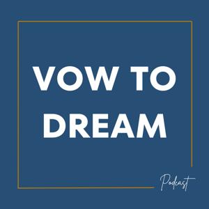 Vow to Dream