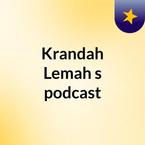 Krandah Lemah's podcast