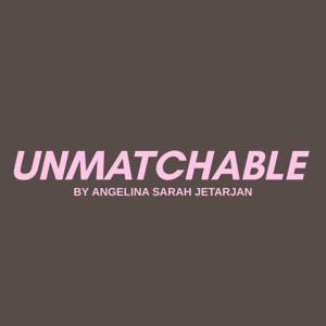 The Unmatchable Podcast