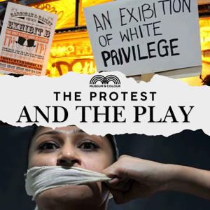 The Protest and the Play