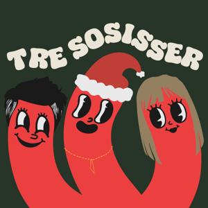 Tre Sosisser