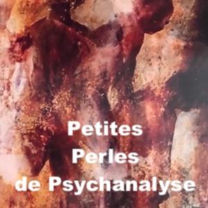 Petites perles de psychanalyse by Jean-Charles Bettan