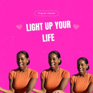 LIGHT UP YOUR LIFE