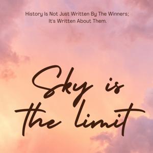 Sky Is The Limit
