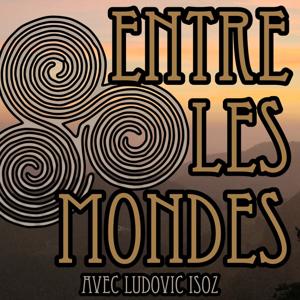 Entre les Mondes - Reconnexion avec nos ancêtres et nos racines