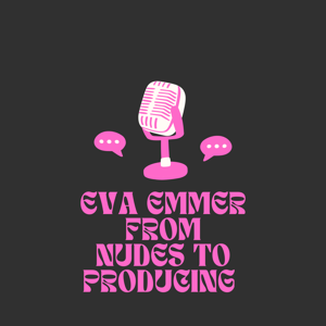 Eva Emmer From Nudes To Producing