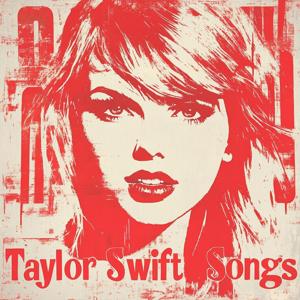 Taylor Swift Songs