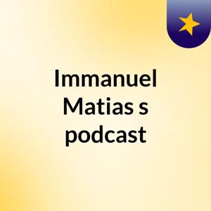 Immanuel Matias's podcast