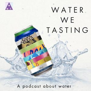 Water We Tasting