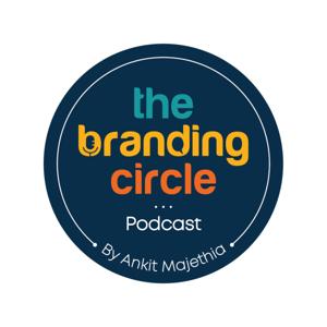The Branding Circle by Ankit Majethia