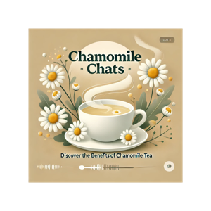 "Are you familiar with the advantages of chamomile tea?"