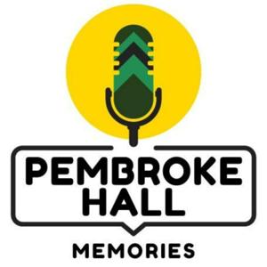 Pembroke Hall Memories
