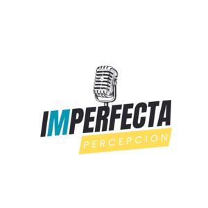 Imperfecta Percepción