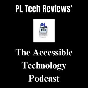 The Accessible Technology Podcast