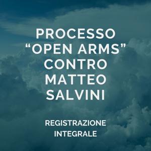 Processo Open Arms contro Matteo Salvini