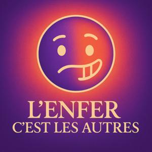 L'enfer C'est Les Autres