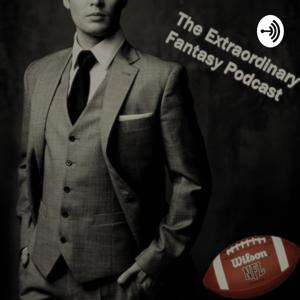 The Extraordinary Fantasy Podcast