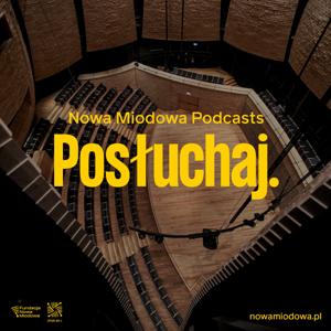 Nowa Miodowa Podcasts