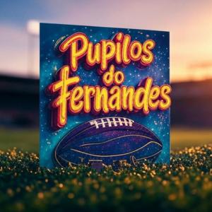 Pupilos do Fernandes by Geração NFL