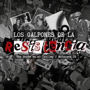 LOS GALPONES DE LA RESISTENCIA